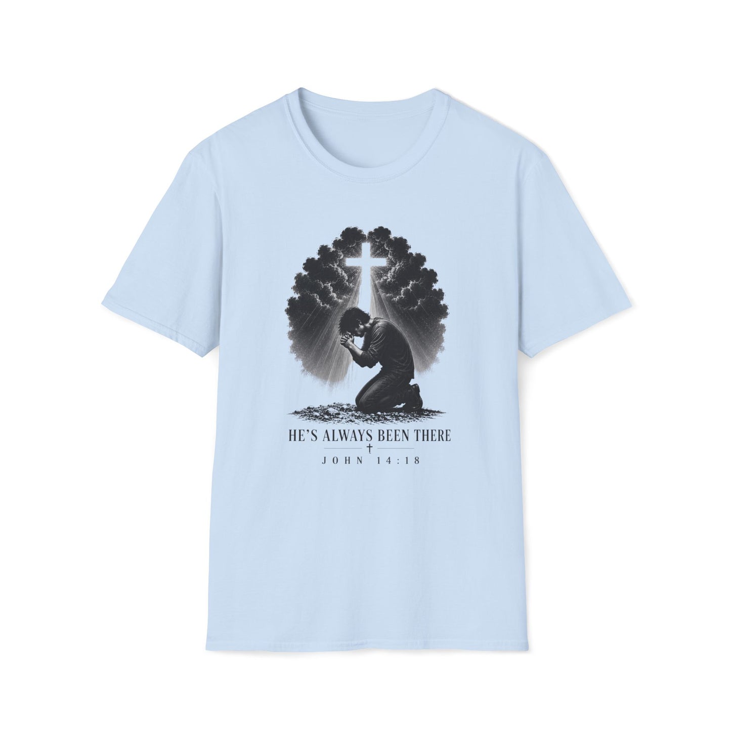 He's Always Been There Christian T-Shirt | John 14:19 Faith Tee Printify