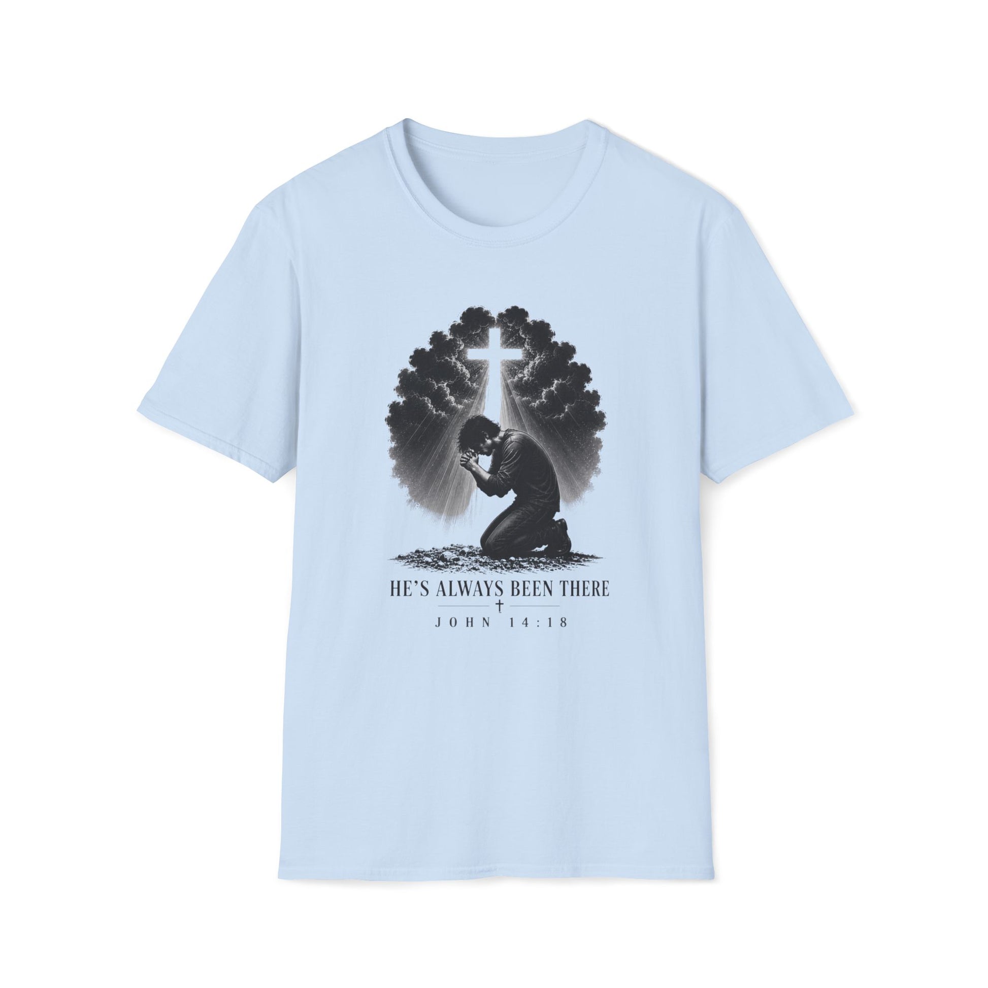 He's Always Been There Christian T-Shirt | John 14:19 Faith Tee Printify