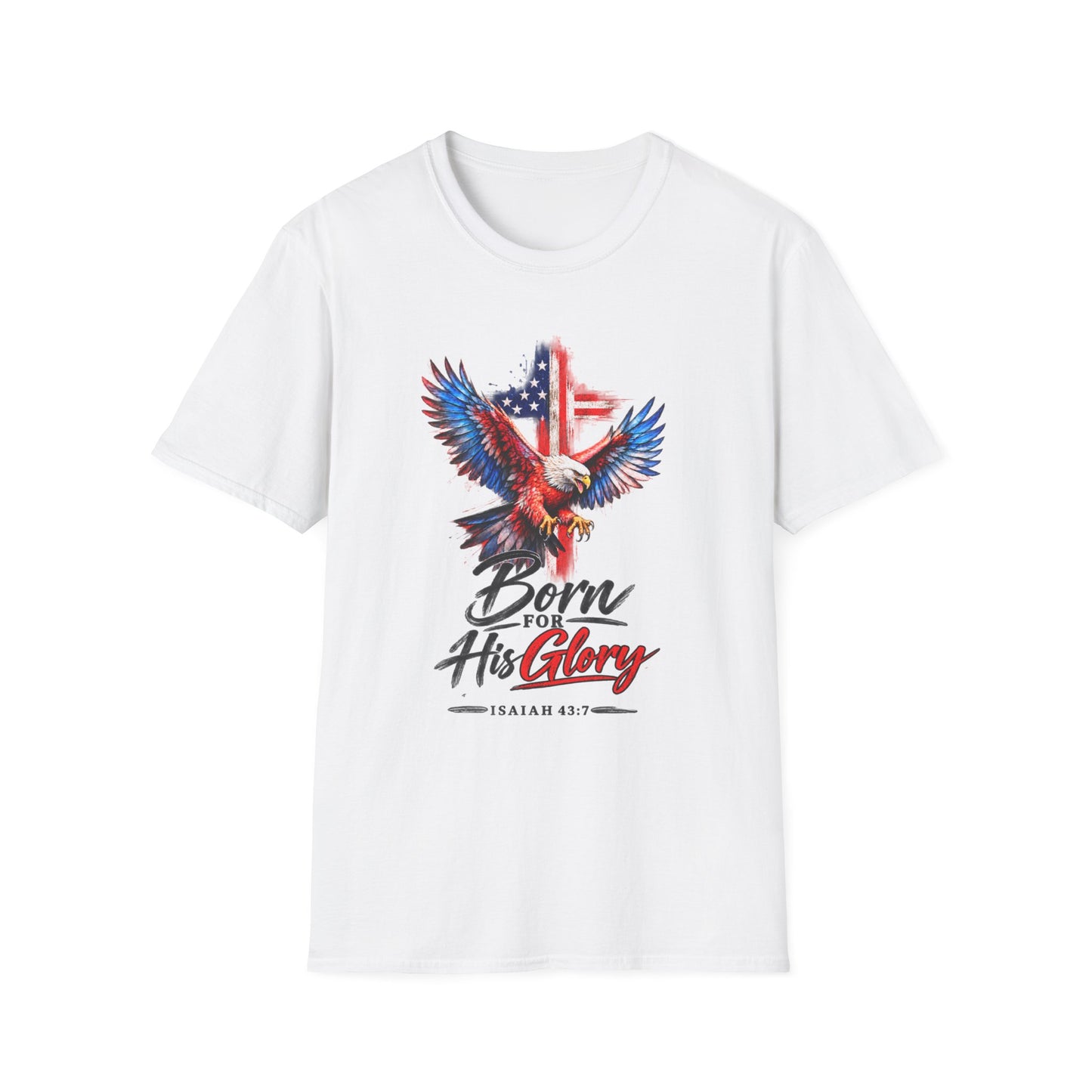 Born for His Glory Christian T-Shirt | Isaiah 43:7 Faith Shirt Printify