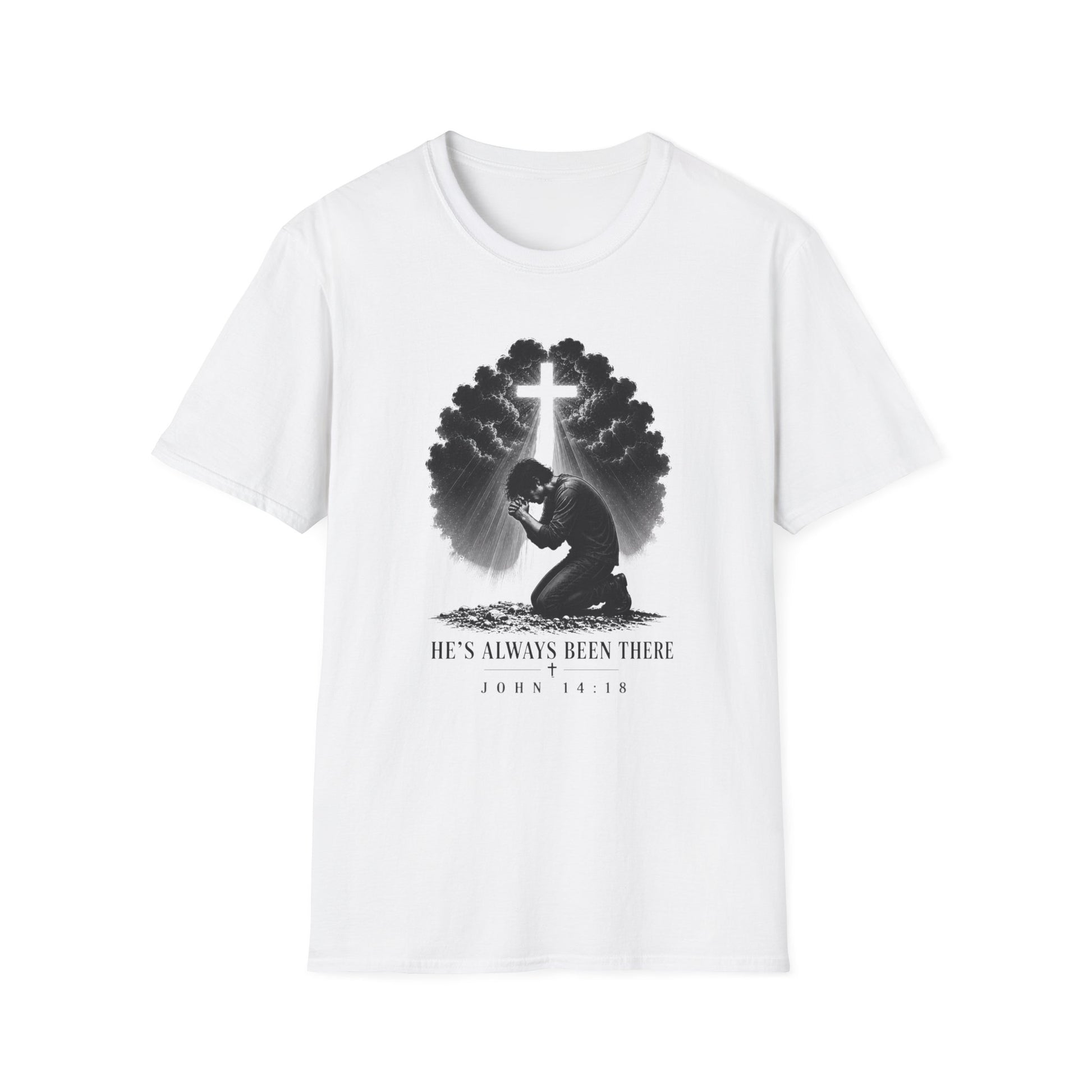 He's Always Been There Christian T-Shirt | John 14:19 Faith Tee Printify