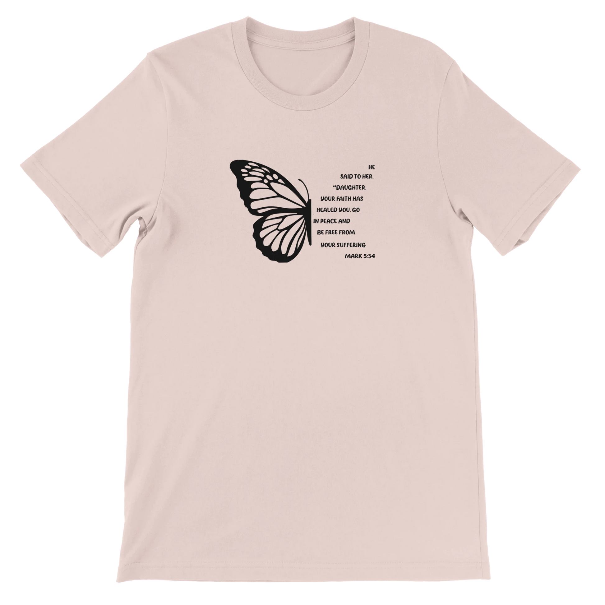 Minimalist Christian Mark 5:34 Butterfly Text Design Pink T-Shirt – Unisex Fit - Breaking Bread Designs