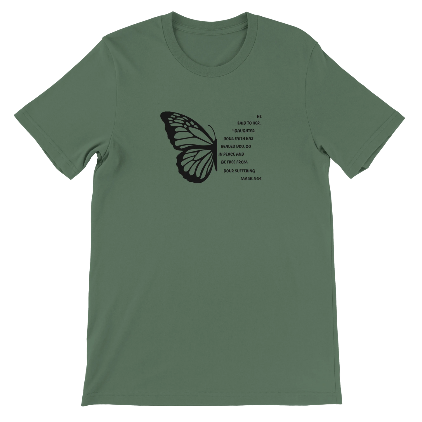 Minimalist Christian Mark 5:34 Butterfly Text Design Green T-Shirt – Unisex Fit - Breaking Bread Designs