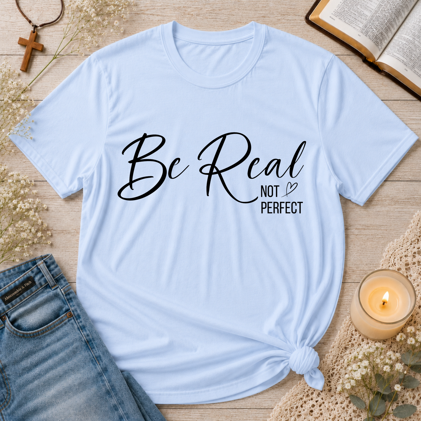 Be Real Not Perfect T-Shirt | Christian Faith Shirt | Jesus Breaking Bread Designs
