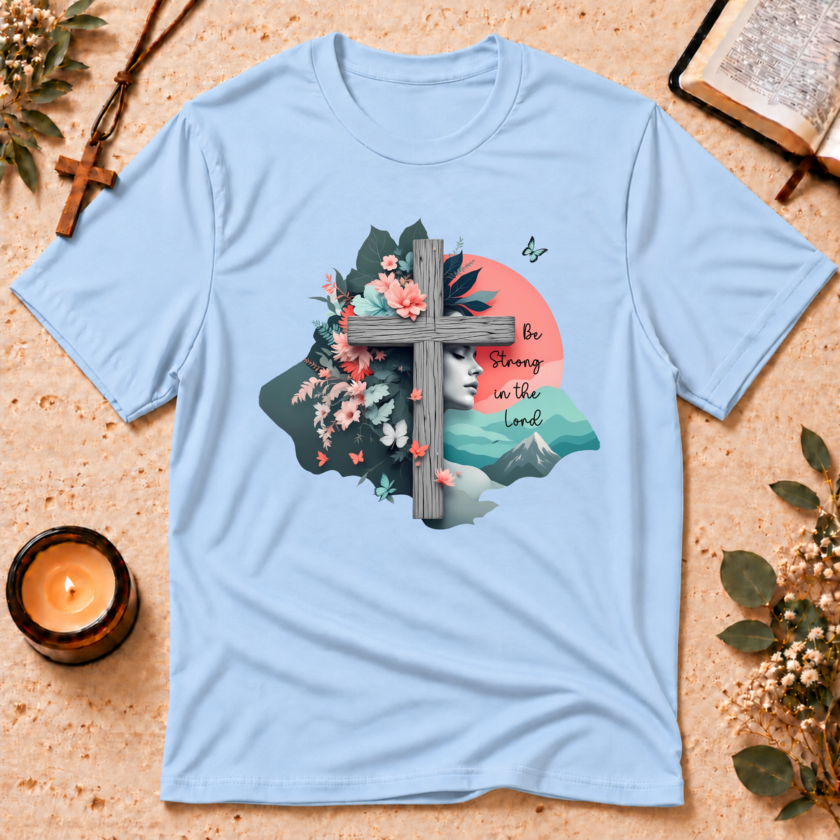 Be Strong in the Lord Christian 3D T-Shirt Breaking Bread Designs
