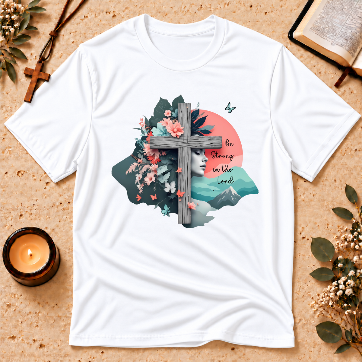 Be Strong in the Lord Christian 3D T-Shirt Breaking Bread Designs