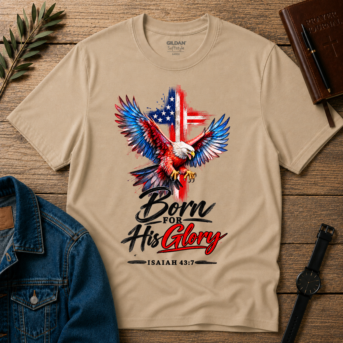 Born for His Glory Christian T-Shirt | Isaiah 43:7 Faith Shirt Breaking Bread Designs