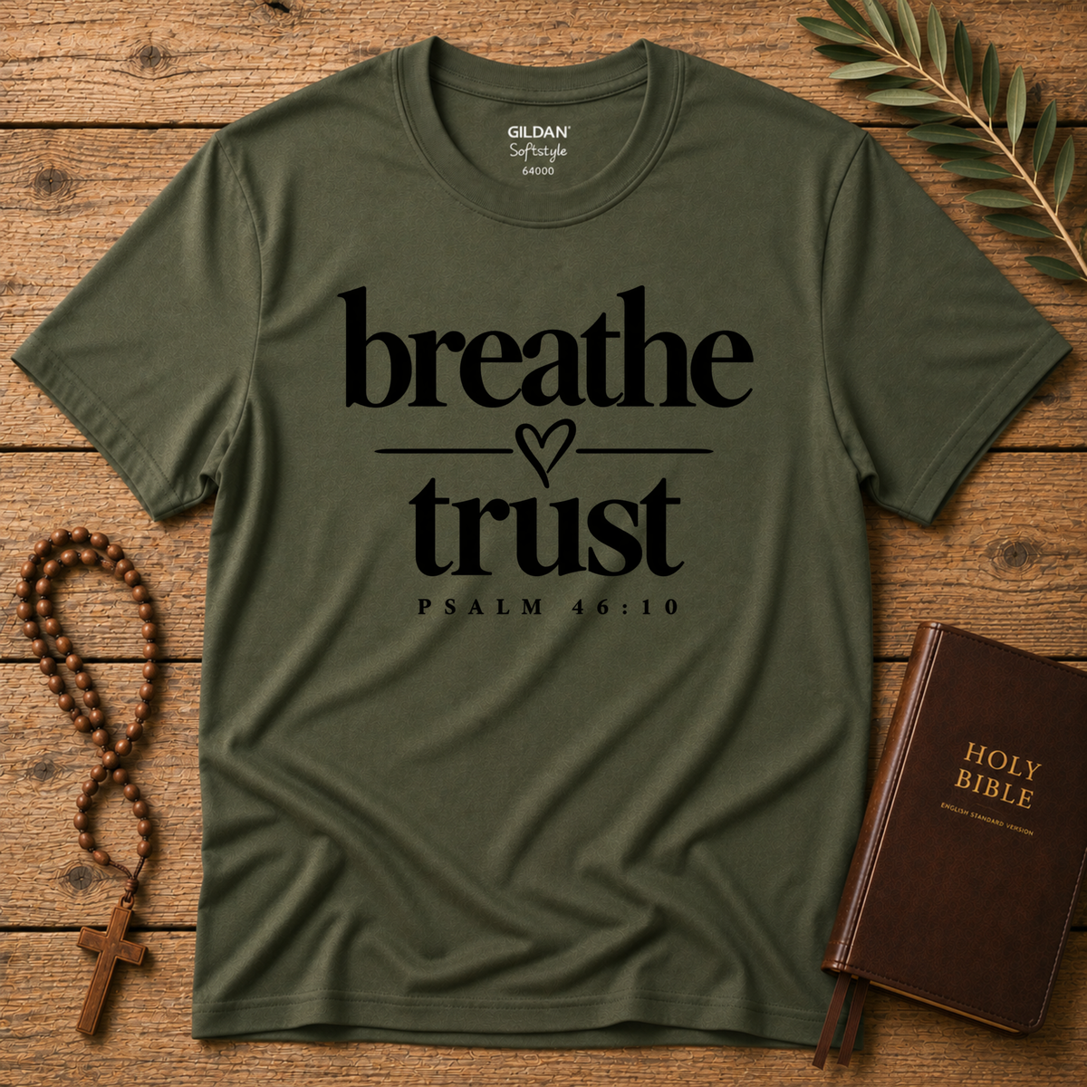 Breathe Trust Psalm 46:10 Christian T-Shirt | Faith Tee Breaking Bread Designs