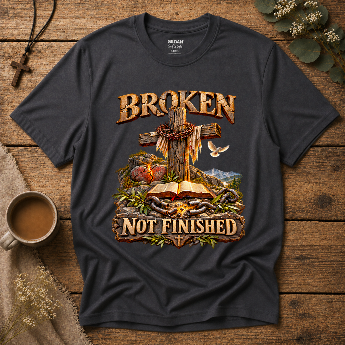 Broken Not Finished Christian T-Shirt | Faith & Hope Shirt Breaking Bread Designs