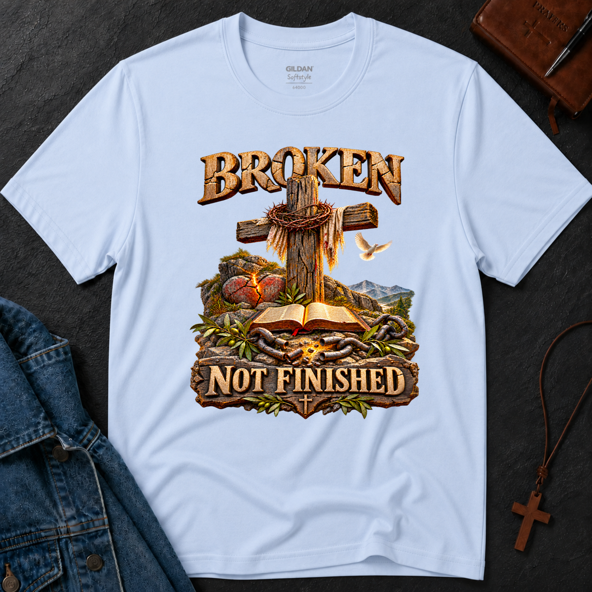 Broken Not Finished Christian T-Shirt | Faith & Hope Shirt Breaking Bread Designs