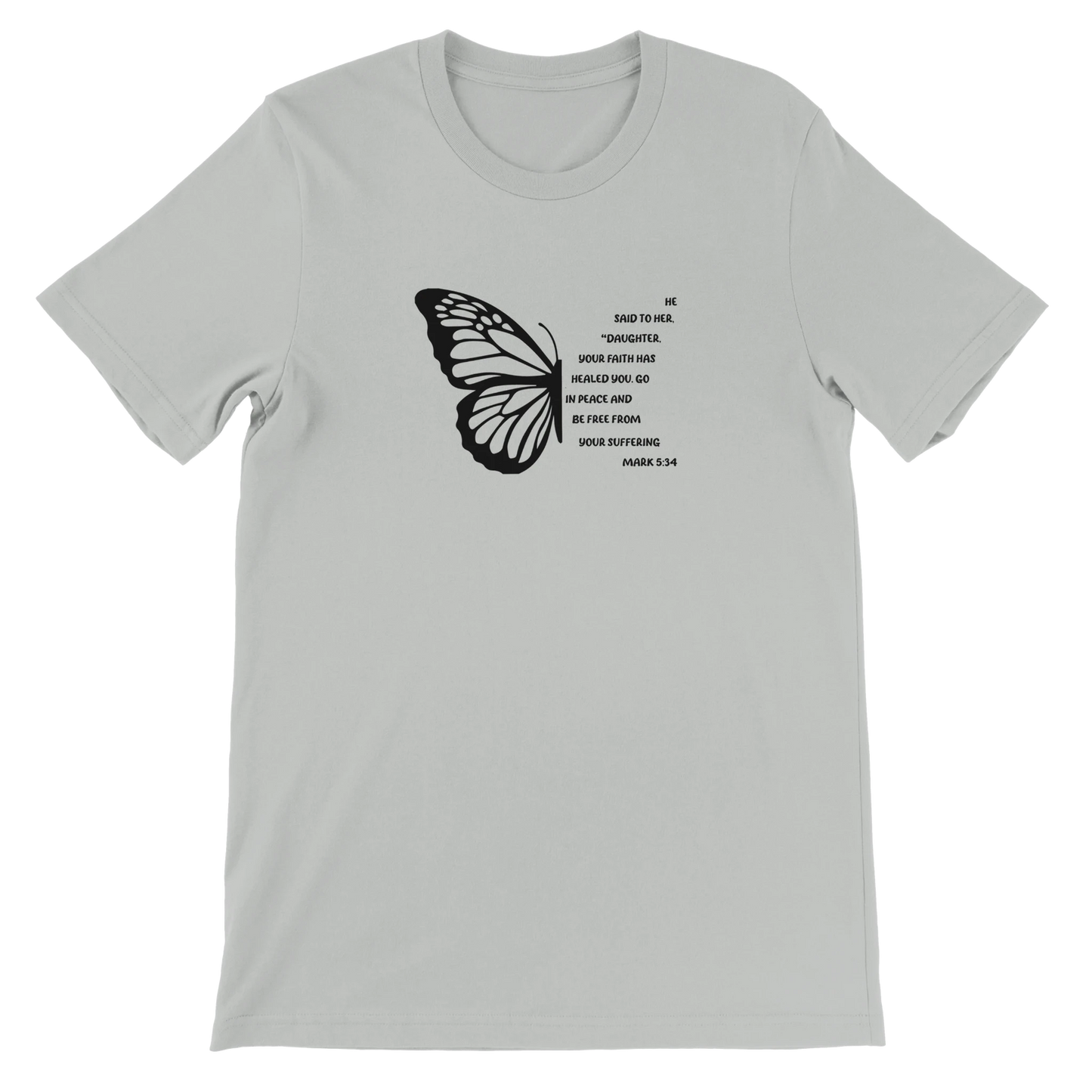 Minimalist Christian Mark 5:34 Butterfly Text Design Gray T-Shirt – Unisex Fit - Breaking Bread Designs