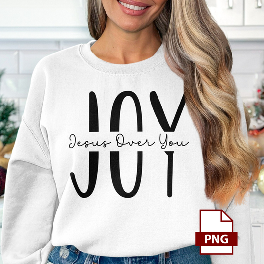 PNG Download - Jesus Over You Christian JOY T-Shirt Design Breaking Bread Designs