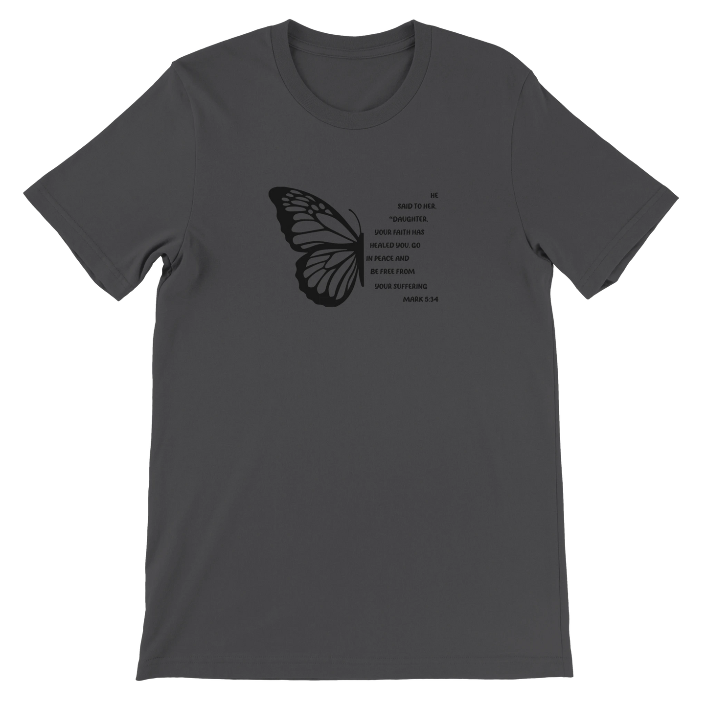 Minimalist Christian Mark 5:34 Butterfly Text Design Charcoal T-Shirt – Unisex Fit - Breaking Bread Designs