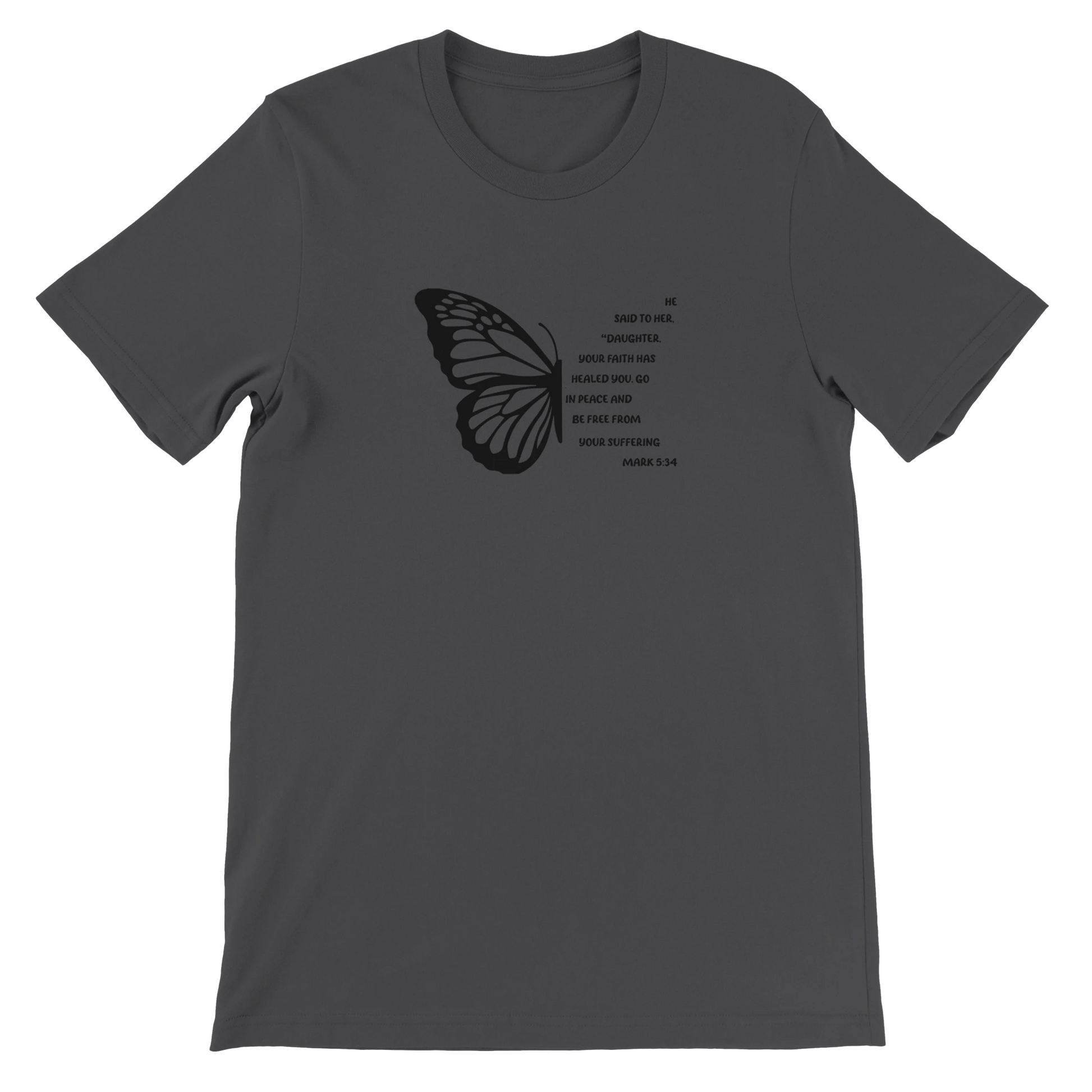 Minimalist Christian Mark 5:34 Butterfly Text Design Charcoal T-Shirt – Unisex Fit - Breaking Bread Designs
