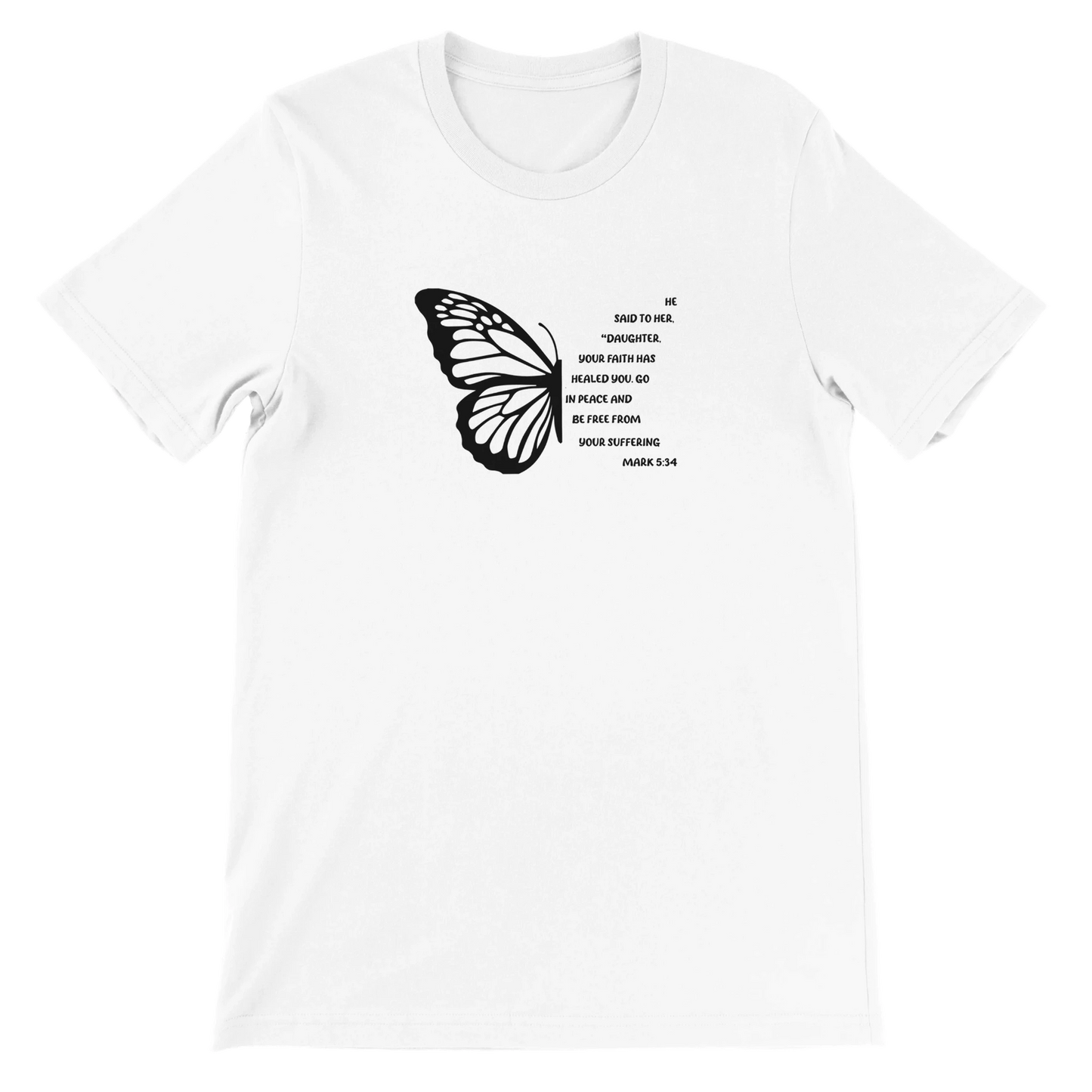 Minimalist Christian Mark 5:34 Butterfly Text Design White T-Shirt – Unisex Fit - Breaking Bread Designs