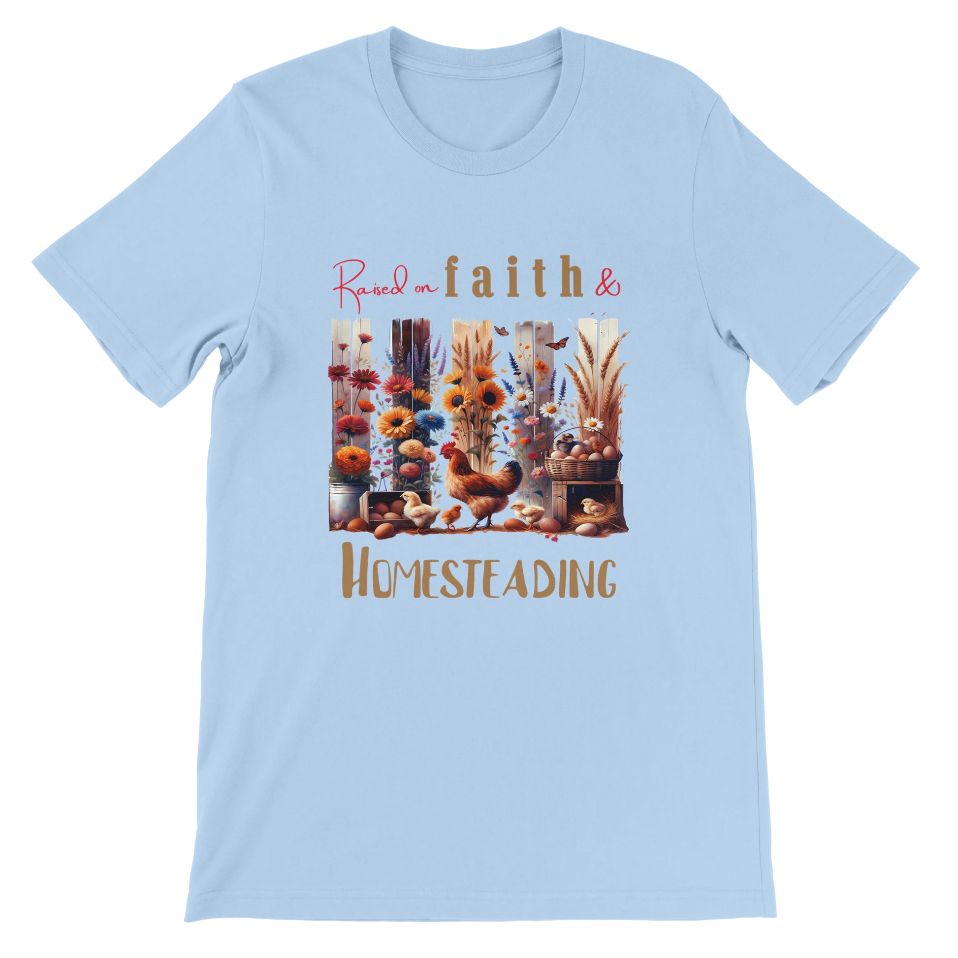 Raised on Faith and Homesteading Christian T-Shirt – Religious Graphic Blue Tee - Breaking Bread Designs