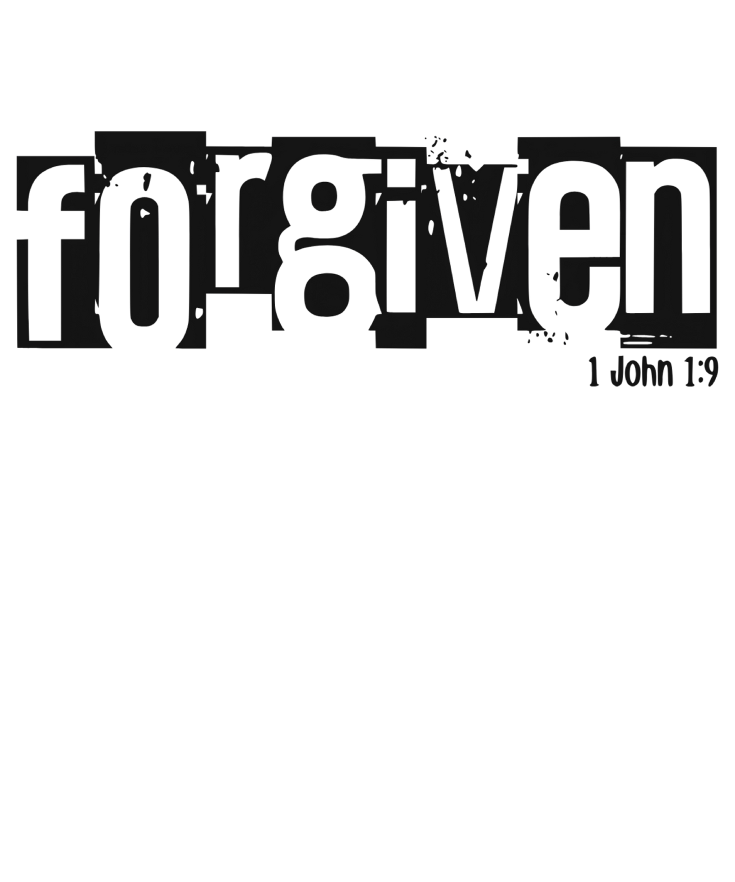 1 John 1:9 FORGIVEN Christian Shirt Design *DIGITAL DOWNLOAD* Breaking Bread Designs