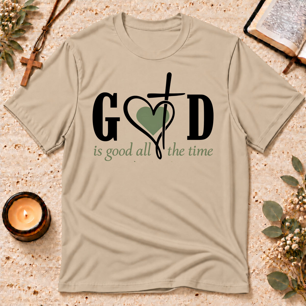 God Is Good All the Time Christian T-Shirt Breaking Bread Designs