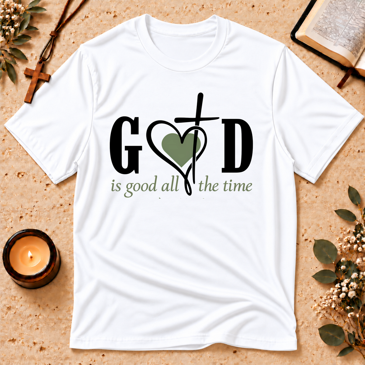 God Is Good All the Time Christian T-Shirt Breaking Bread Designs