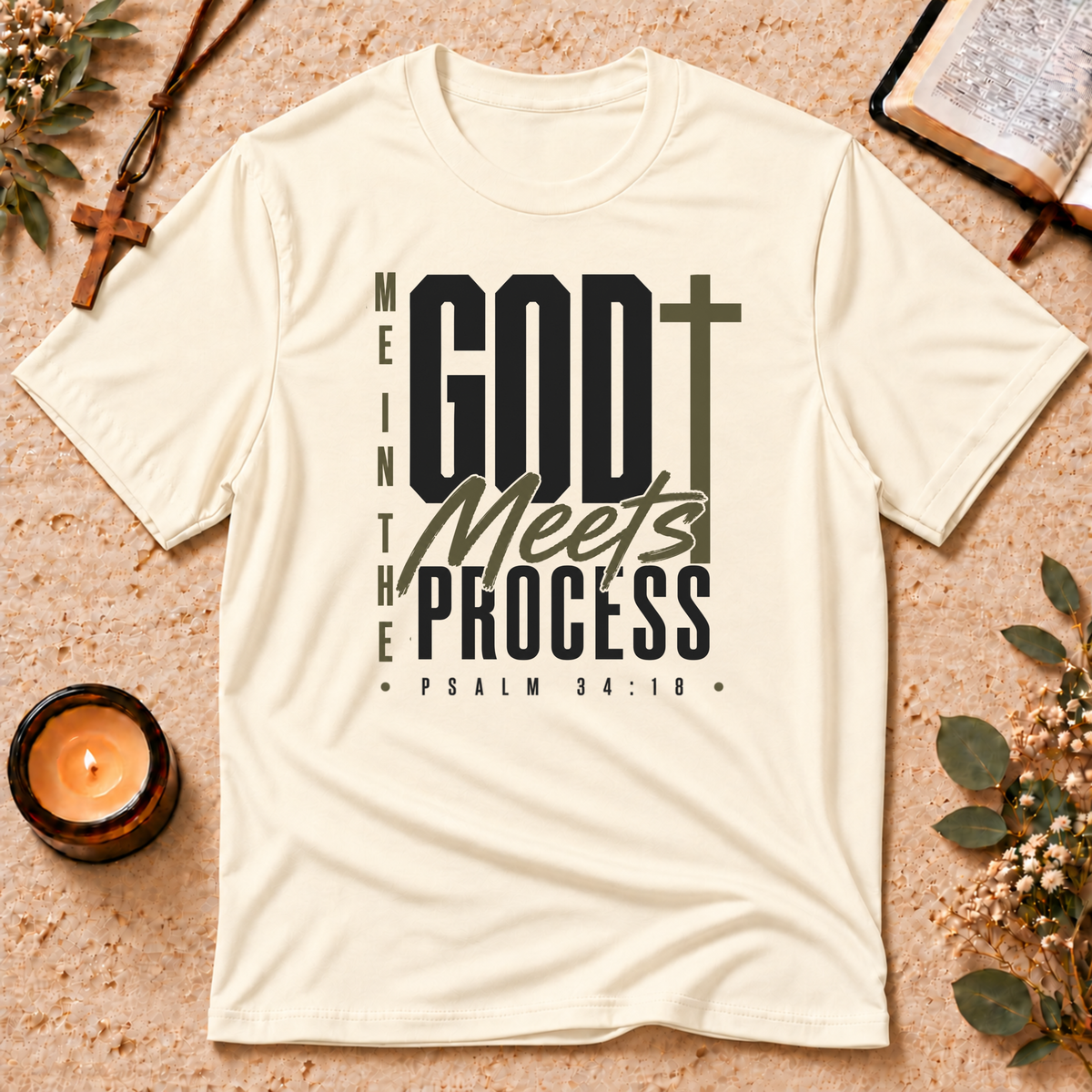 God Meets Me in the Process Faith T-Shirt Breaking Bread Designs