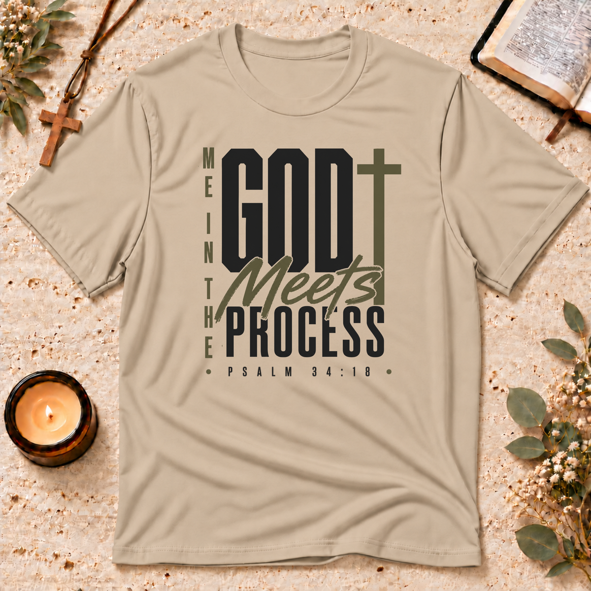 God Meets Me in the Process Faith T-Shirt Breaking Bread Designs