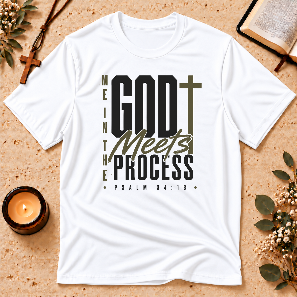 God Meets Me in the Process Faith T-Shirt Breaking Bread Designs