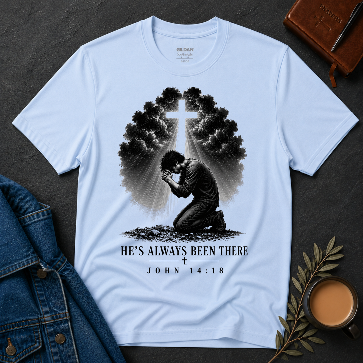 He's Always Been There Christian T-Shirt | John 14:19 Faith Tee Breaking Bread Designs