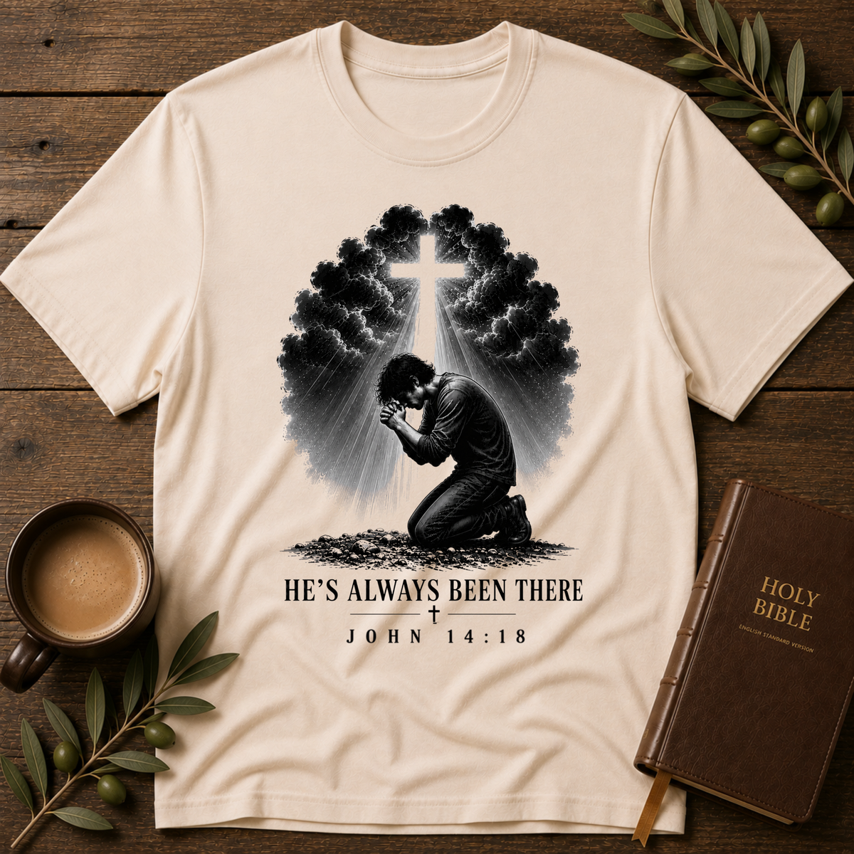 He's Always Been There Christian T-Shirt | John 14:19 Faith Tee Breaking Bread Designs