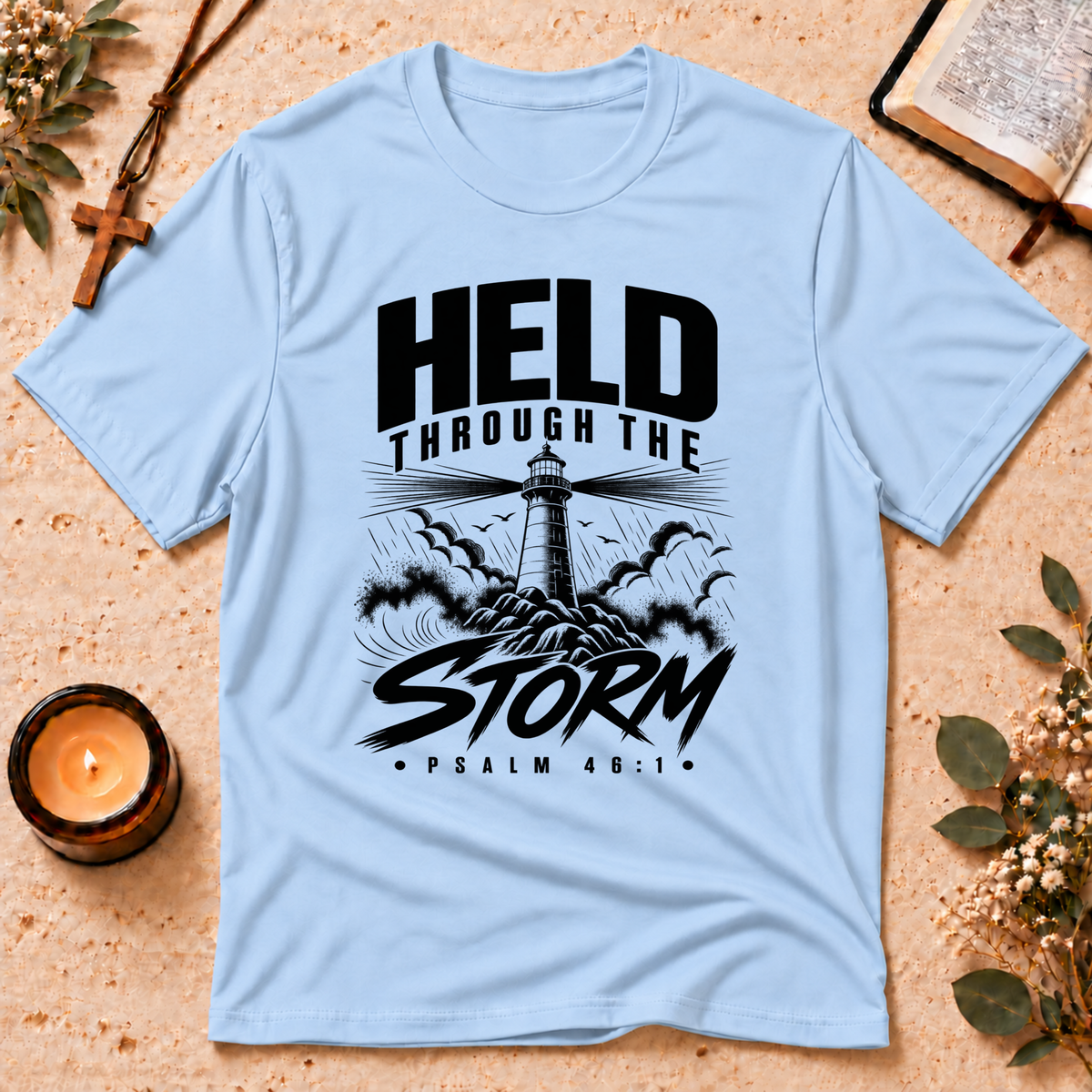 Held Through the Storm Psalm Christian T-Shirt Breaking Bread Designs