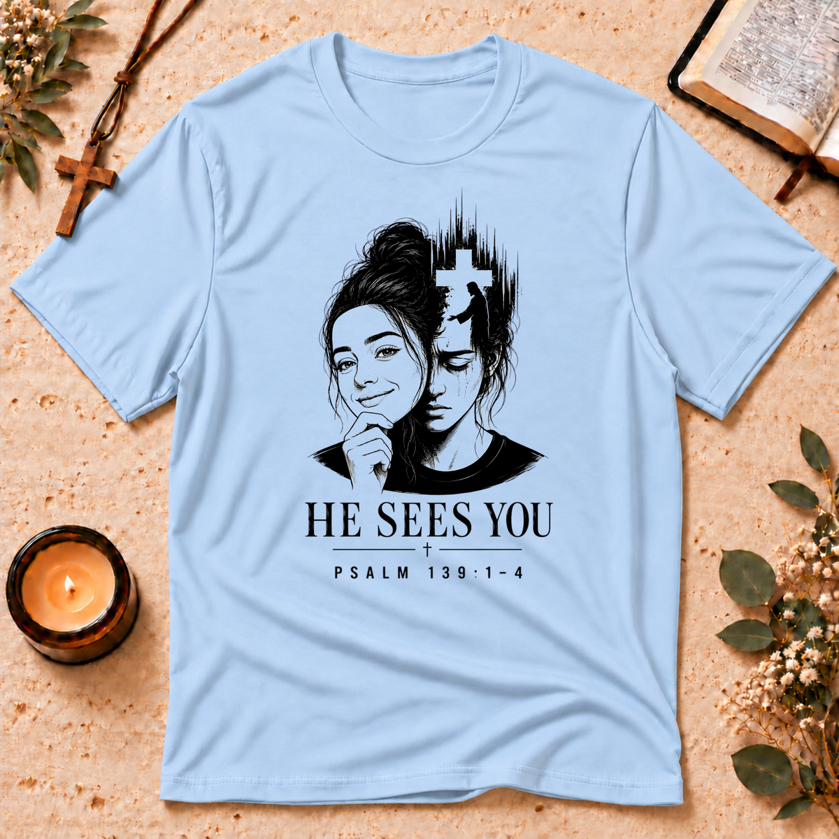 He Sees You Psalm 139 Christian T-Shirt Breaking Bread Designs