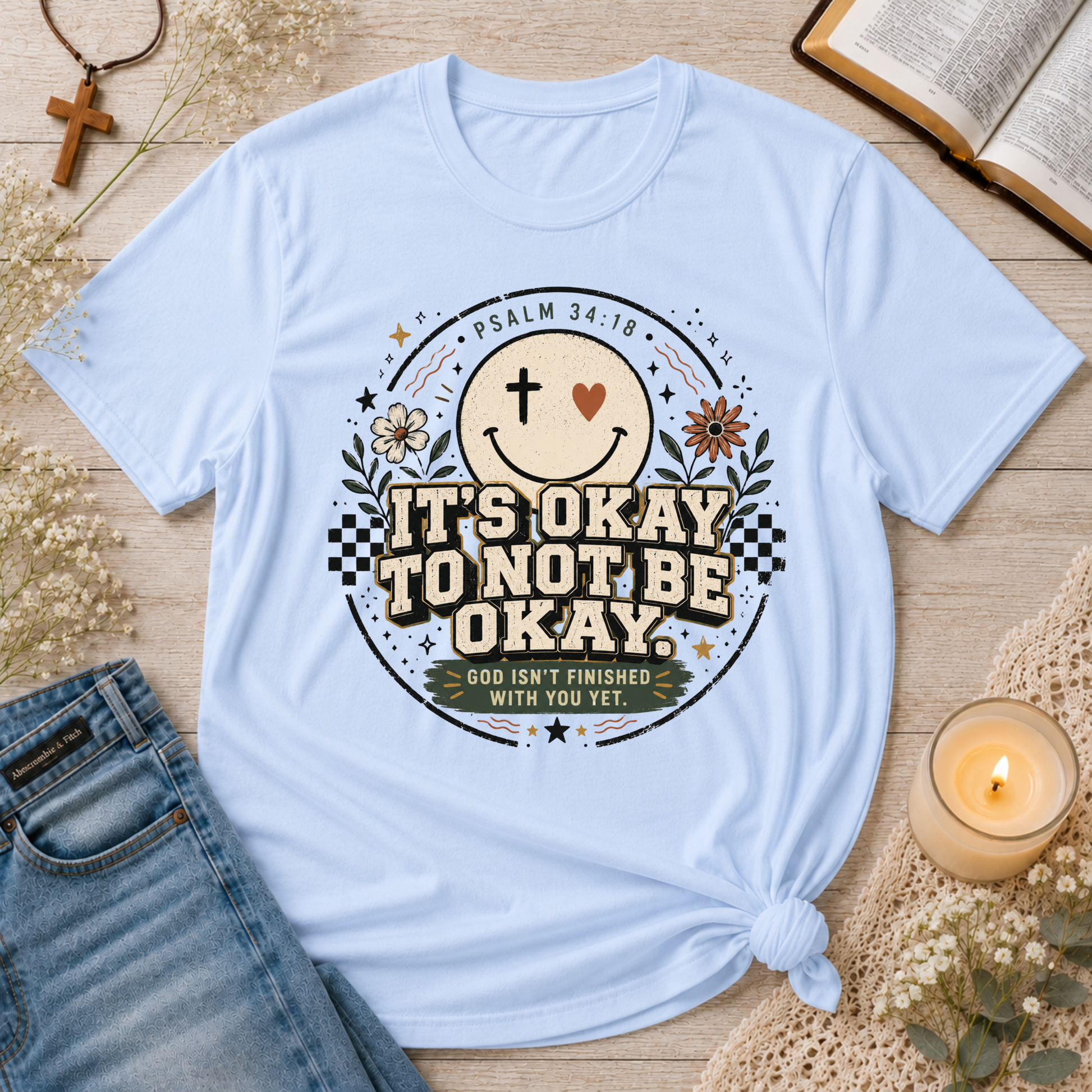 It’s Okay to Not Be Okay Christian T-Shirt | Psalm 34:18 Mental Health Faith Tee Breaking Bread Designs