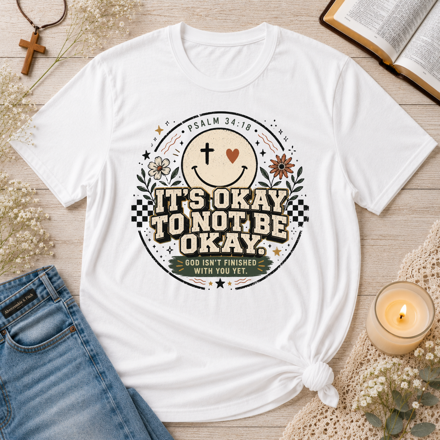 It’s Okay to Not Be Okay Christian T-Shirt | Psalm 34:18 Mental Health Faith Tee Breaking Bread Designs