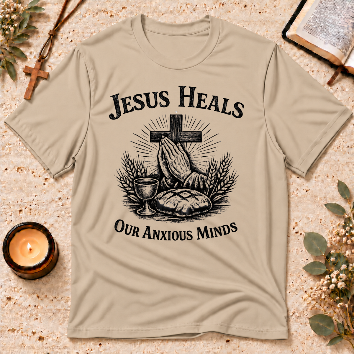 Jesus Heals Our Anxious Minds Christian T-Shirt Breaking Bread Designs