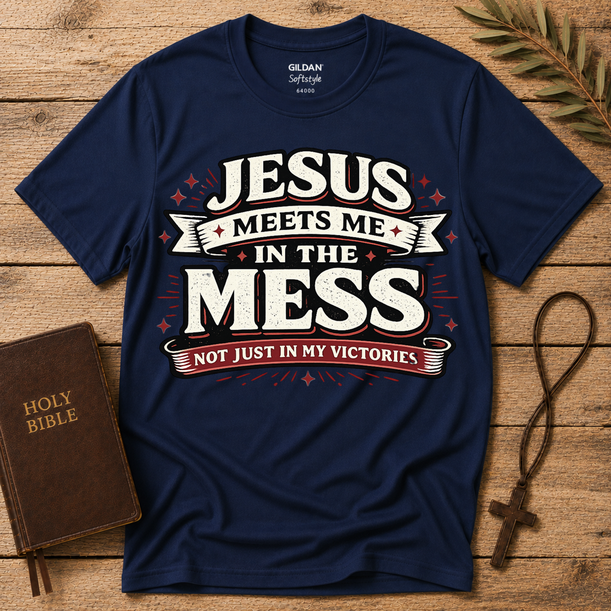 Jesus Meets Me in the Mess Christian T-Shirt | Faith Tee Breaking Bread Designs