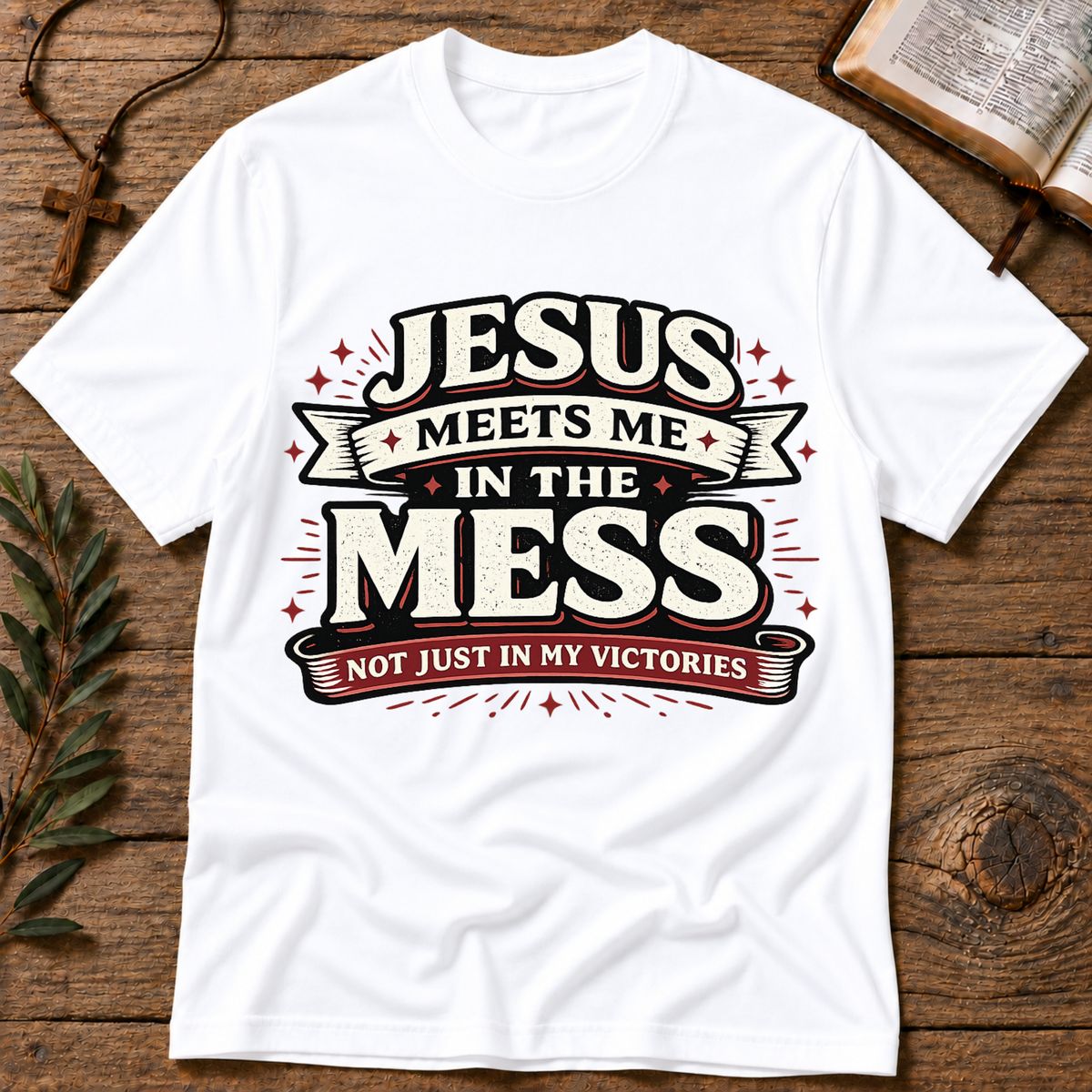 Jesus Meets Me in the Mess Christian T-Shirt | Faith Tee Breaking Bread Designs