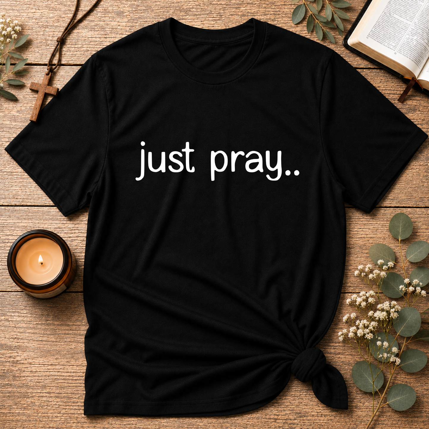 Just Pray Christian T-Shirt | Minimalist Faith Shirt for Everyday Encouragement Breaking Bread Designs