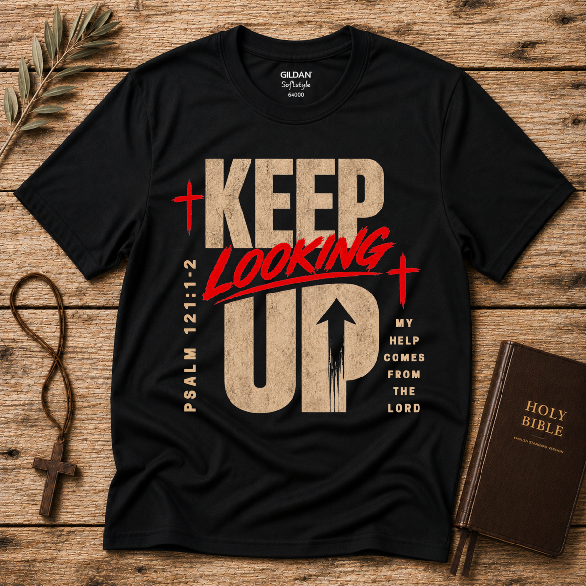 Keep Looking Up Christian T-Shirt | Psalm 121:1–2 Faith Graphic Tee Breaking Bread Designs