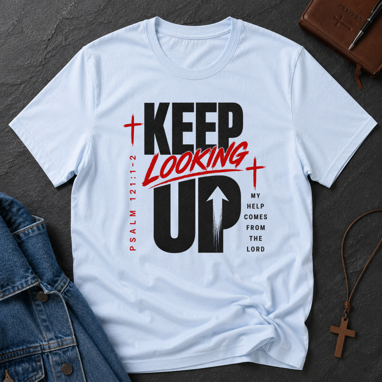 Keep Looking Up Christian T-Shirt | Psalm 121:1–2 Faith Graphic Tee Breaking Bread Designs