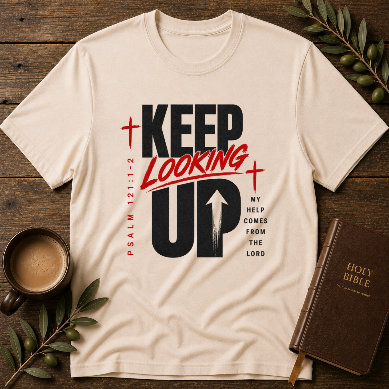 Keep Looking Up Christian T-Shirt | Psalm 121:1–2 Faith Graphic Tee Breaking Bread Designs
