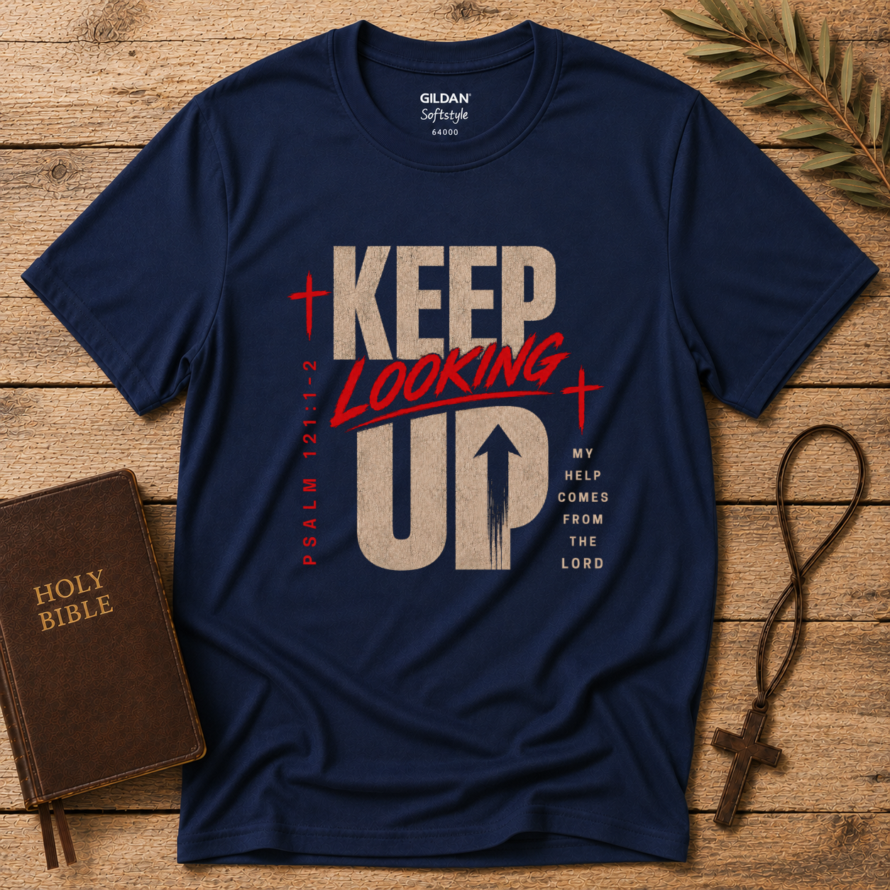 Keep Looking Up Christian T-Shirt | Psalm 121:1–2 Faith Graphic Tee Breaking Bread Designs