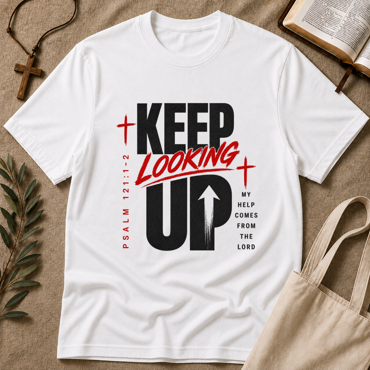 Keep Looking Up Christian T-Shirt | Psalm 121:1–2 Faith Graphic Tee Breaking Bread Designs