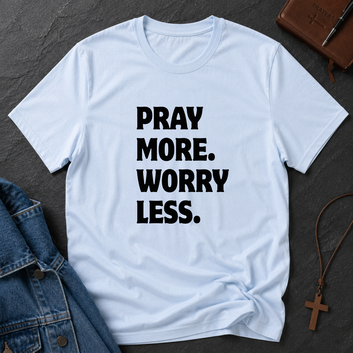 Pray More Worry Less Christian T-Shirt | Inspirational Faith Graphic Tee | Trust God Christian Apparel Breaking Bread Designs