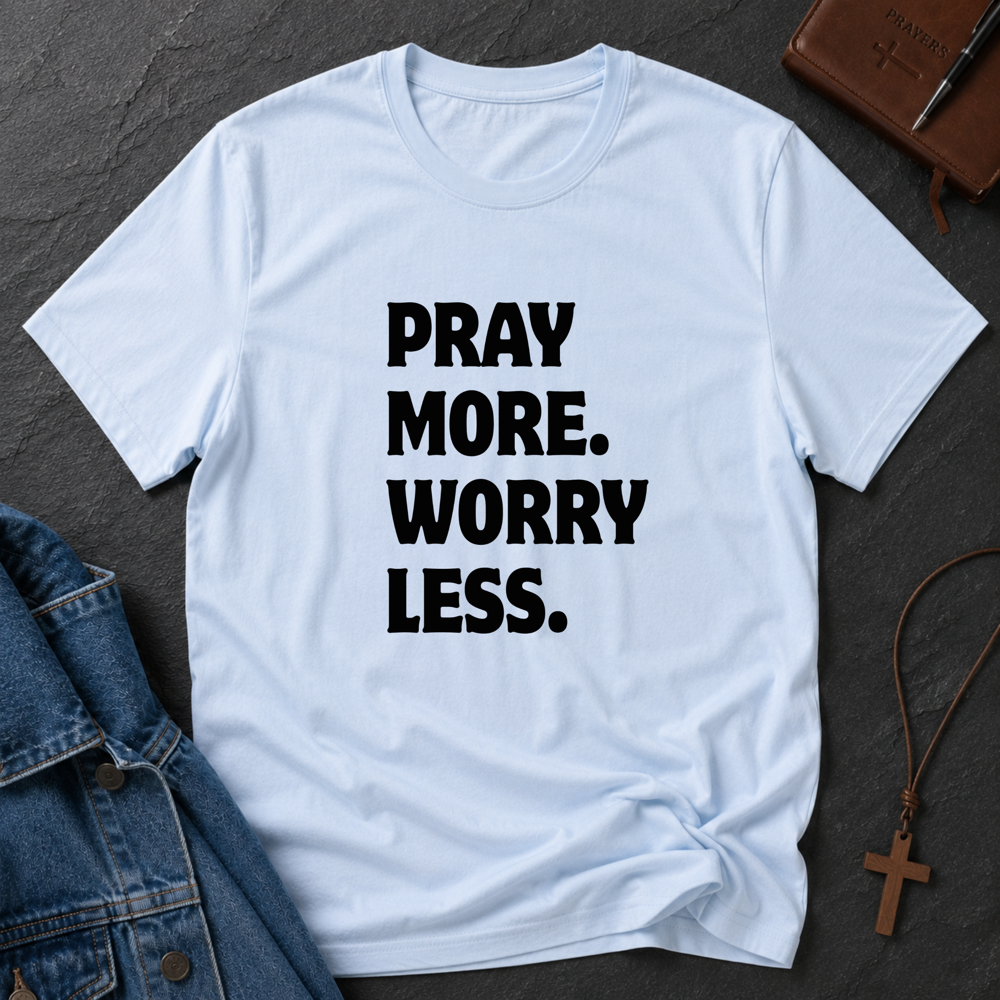 Pray More Worry Less Christian T-Shirt | Inspirational Faith Graphic Tee | Trust God Christian Apparel Breaking Bread Designs