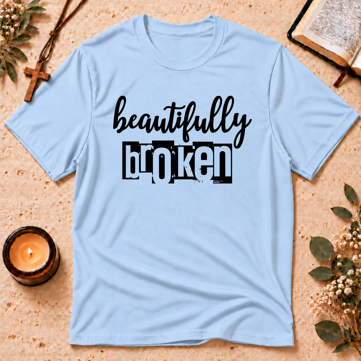 Beautifully Broken Christian Healing T-Shirt Breaking Bread Designs