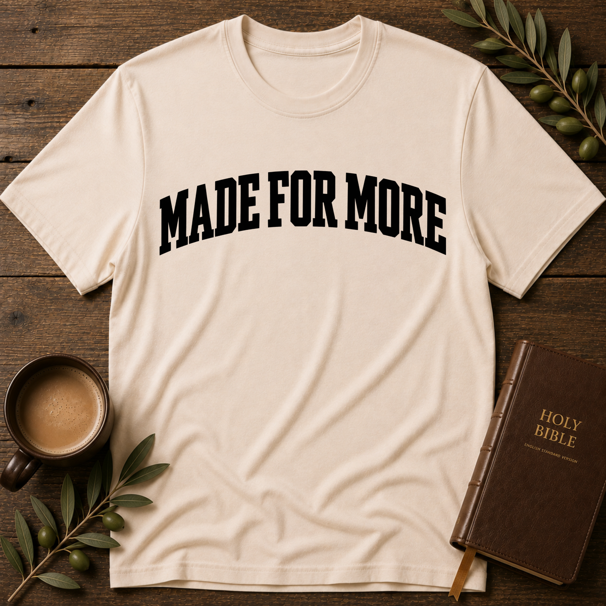 Made For More Christian T-Shirt | Faith Based Inspirational Shirt Breaking Bread Designs