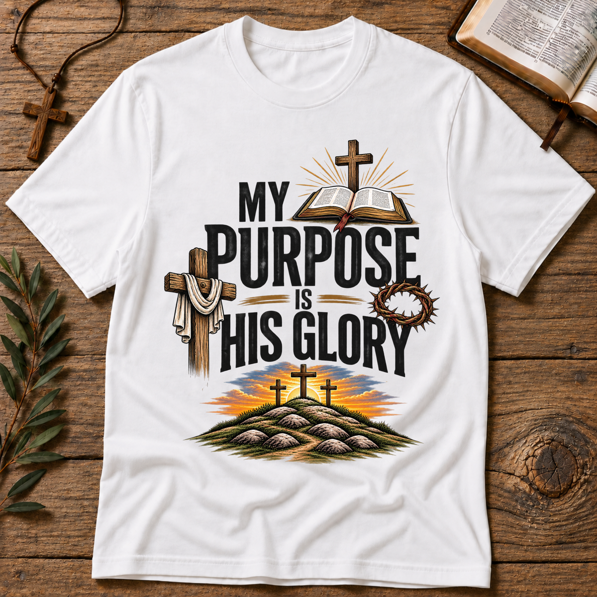 My Purpose Is His Glory T-Shirt | Christian Purpose Shirt Breaking Bread Designs