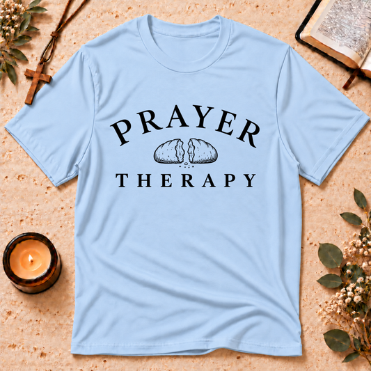 Prayer Therapy Christian T-Shirt Breaking Bread Designs