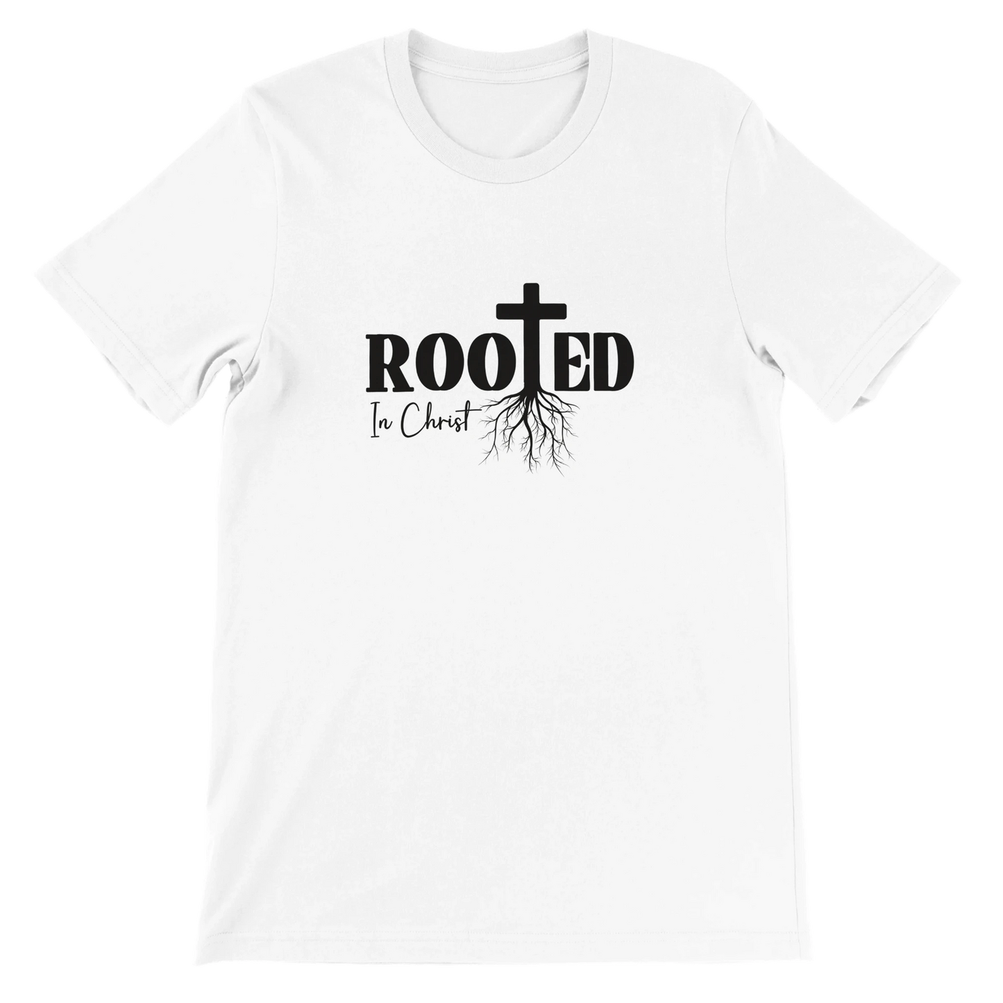 White t-shirt with 'Rooted In Christ' design on a white background