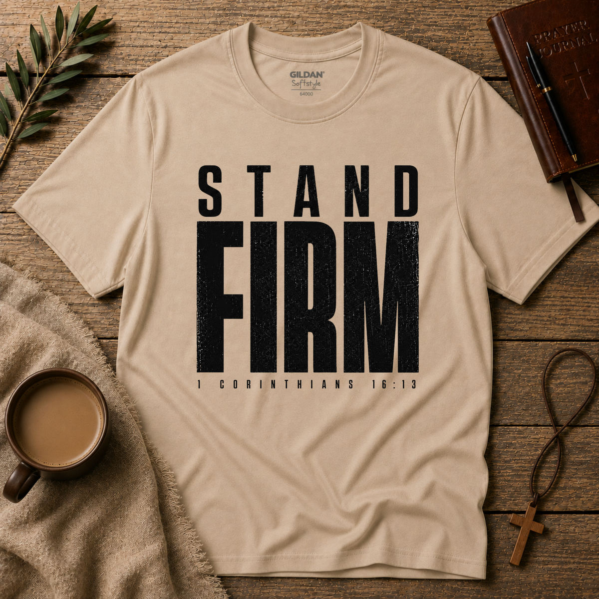 Stand Firm Christian T-Shirt | 1 Corinthians 16:13 Shirt Breaking Bread Designs