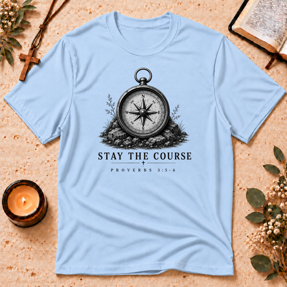 Stay the Course Proverbs Christian T-Shirt Breaking Bread Designs