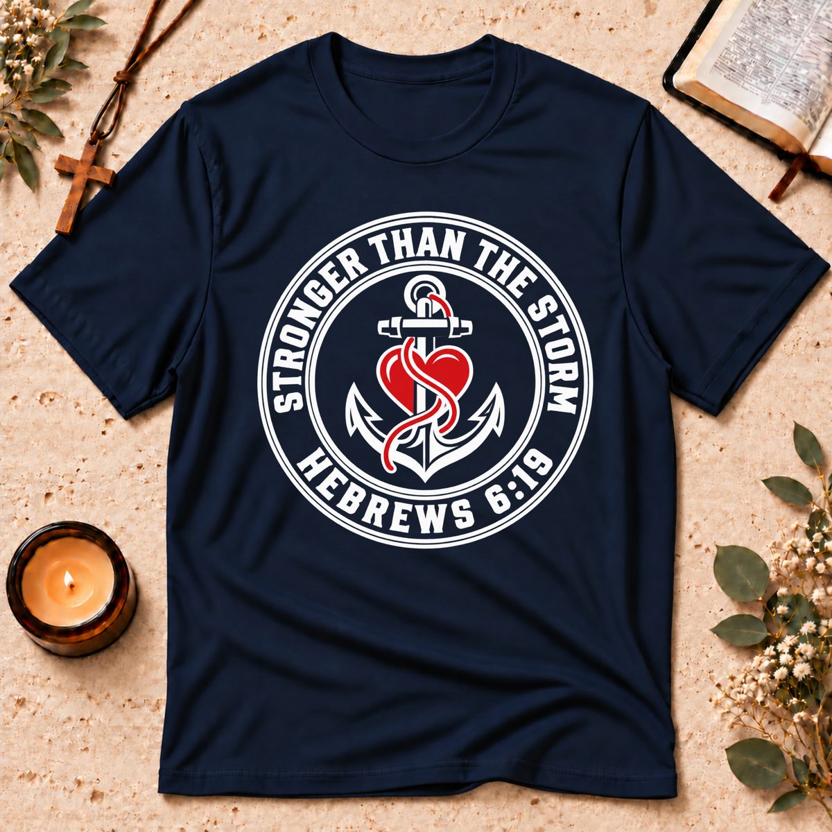 Stronger Than the Storm Christian T-Shirt Breaking Bread Designs
